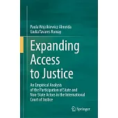 Expanding Access to Justice: An Empirical Analysis of the Participation of State and Non-State Actors in the International Court of Justice