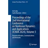 Proceedings of the 2nd International Conference on Nonlinear Dynamics and Applications (Icnda 2024), Volume 3: Dynamical Models, Communications and Ne