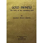 Gold Swindle: The Story of Our Dwindling Gold