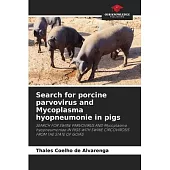 Search for porcine parvovirus and Mycoplasma hyopneumonie in pigs