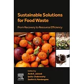 Sustainable Solutions for Food Waste: From Recovery to Resource Efficiency