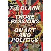 Those Passions: On Art and Politics