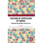 Freedom of Expression of Judges: European and National Perspectives