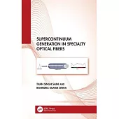 Supercontinuum Generation in Specialty Optical Fibers