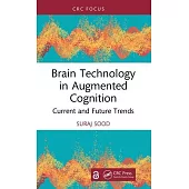 Brain Technology in Augmented Cognition: Current and Future Trends