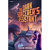 The Dark Sorcerer’s Assistant: A Humorous Urban Fantasy