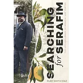 Searching for Serafim: The Life and Legacy of Serafim 