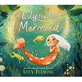 Lily the Pond Mermaid