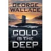 Cold Is the Deep