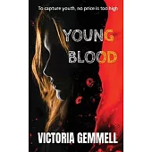 Young Blood: A Young Adult Crossover Thriller