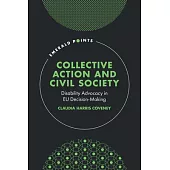 Collective Action and Civil Society: Disability Advocacy in EU Decision-Making