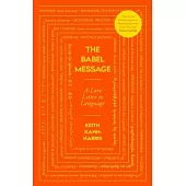 The Babel Message: A Love Letter to Language