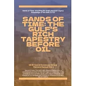 Sands Of Time: The Gulf’s Rich Tapestry Before Oil