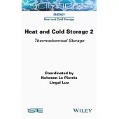 Heat and Cold Storage, Volume 2: Thermochemical Storage