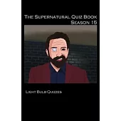 The Supernatural Quiz Book Season 15