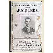 America and Europe’s Greatest Jugglers