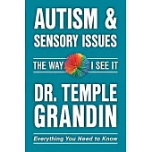 Autism and Sensory Issues: The Way I See It