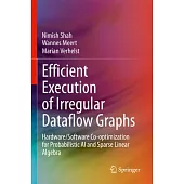 Efficient Execution of Irregular Dataflow Graphs: Hardware/Software Co-Optimization for Probabilistic AI and Sparse Linear Algebra