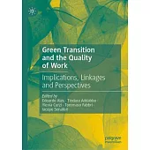 Green Transition and the Quality of Work: Implications, Linkages and Perspectives