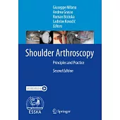 Shoulder Arthroscopy: Principles and Practice