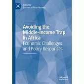 Avoiding the Middle-Income Trap in Africa: Economic Challenges and Policy Responses