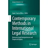 Contemporary Methods in International Legal Research: Between Legal Interpretivism and Empirical Inquiry