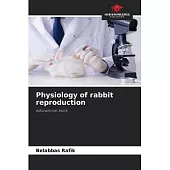 Physiology of rabbit reproduction