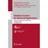 Database Systems for Advanced Applications: 29th International Conference, Dasfaa 2024, Gifu, Japan, July 2-5, 2024, Proceedings, Part IV