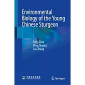 Environmental Biology of the Young Chinese Sturgeon