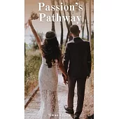 Passion’s Pathway