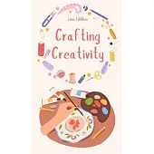 Crafting Creativity