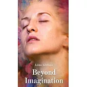 Beyond Imagination