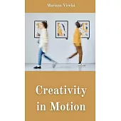 Creativity in Motion