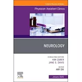 Neurology, an Issue of Physician Assistant Clinics: Volume 10-1