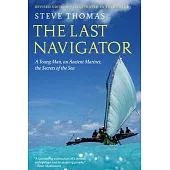 The Last Navigator: Revised Edition