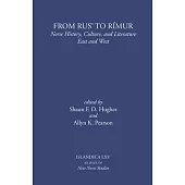 From Rus’ to Rímur: Norse History, Culture, and Literature East and West