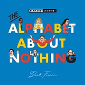 The Alphabet about Nothing