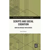 Scripts and Social Cognition: How We Interact with Others