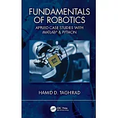 Fundamentals of Robotics: Practical Case Studies with MATLAB & Python