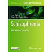 Schizophrenia: Methods and Protocols