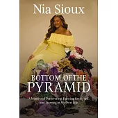 Bottom of the Pyramid: A Memoir