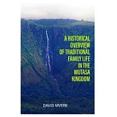 A Historical Overview of Traditional Family Life in the Mutasa Kingdom