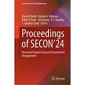 Proceedings of Secon’24: Structural Engineering and Construction Management