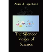 The Silenced Voices of Science