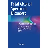 Fetal Alcohol Spectrum Disorders: A Multidisciplinary Approach