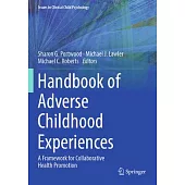 Handbook of Adverse Childhood Experiences: A Framework for Collaborative Health Promotion