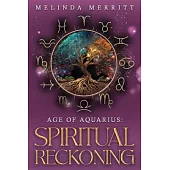 Age of Aquarius: Spiritual Reckoning