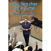 One Teacher at a Time: Teach - Inspire - Change