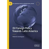 EU Foreign Policy Towards Latin America