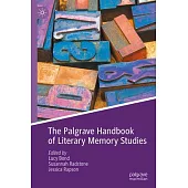 The Palgrave Handbook of Literary Memory Studies